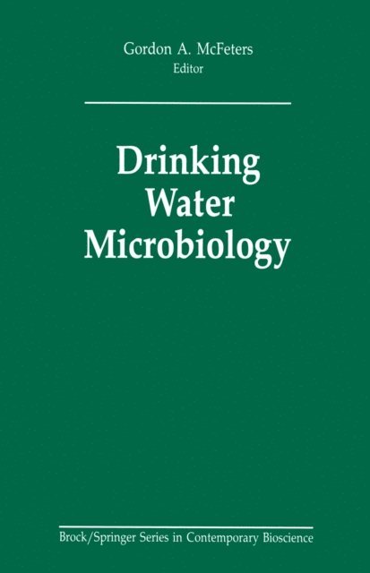 Gordon A. McFeters - Drinking Water Microbiology, E-bok