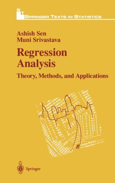 Muni Srivastava, Ashish Sen - Regression Analysis, E-bok
