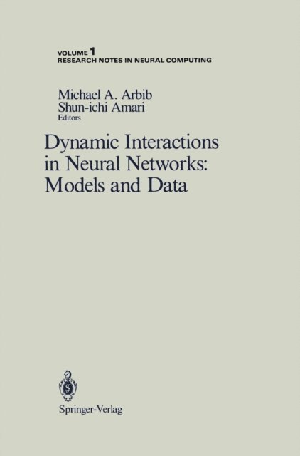 Shun-ichi Amari, Michael A. Arbib - Dynamic Interactions in Neural Networks: Models and Data, E-bok