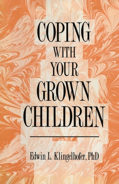 Edwin L. Klingelhofer - Coping with your Grown Children, E-bok