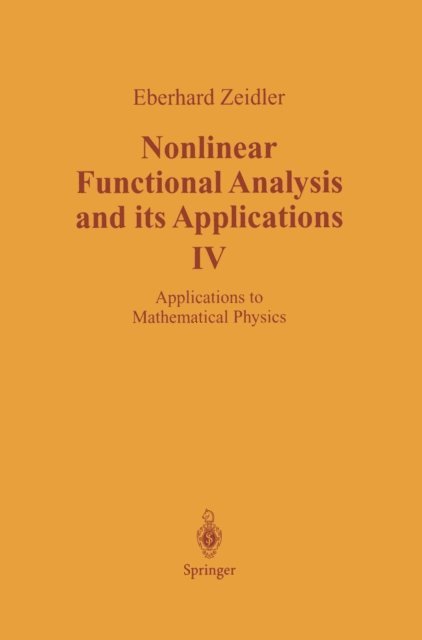 E. Zeidler - Nonlinear Functional Analysis and its Applications, E-bok