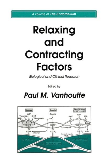 Paul M. Vanhoutte - Relaxing and Contracting Factors, E-bok