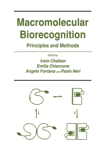 Paolo Neri, Angelo Fontana, Emilia Chiancone, Irwin Chaiken - Macromolecular Biorecognition, E-bok