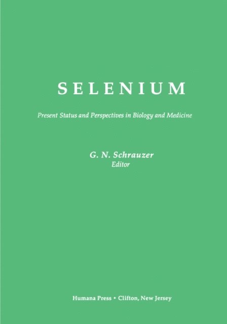 Gerhard N. Schrauzer - Selenium, E-bok
