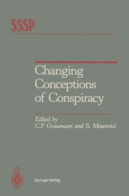 Serge Moscovici, Carl F. Graumann - Changing Conceptions of Conspiracy, E-bok