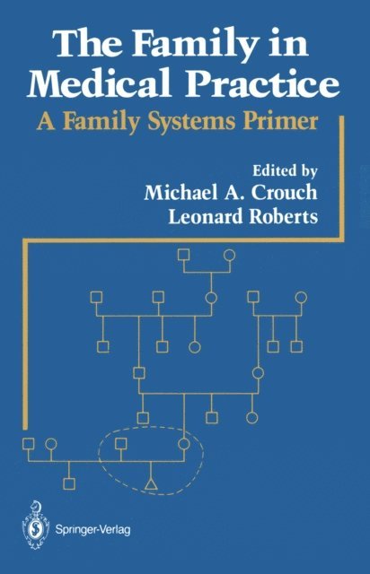 Leonard Roberts, Michael A. Crouch - Family in Medical Practice, E-bok