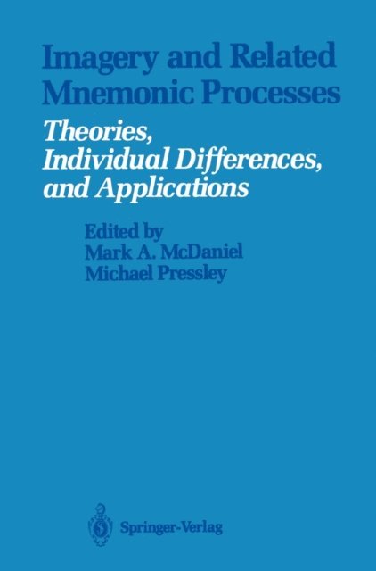 Michael Pressley, Mark A. McDaniel - Imagery and Related Mnemonic Processes, E-bok