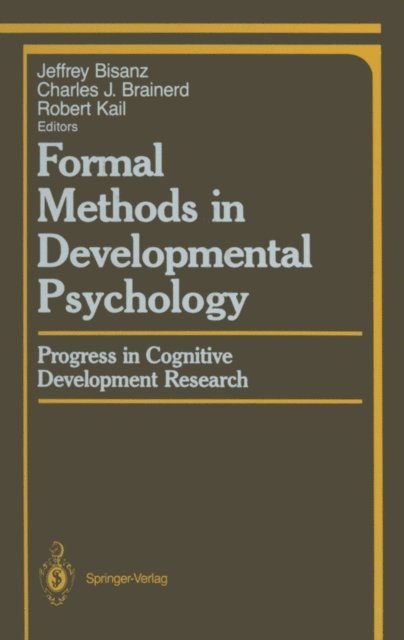 Robert Kail, Charles J. Brainerd, Jeffrey Bisanz - Formal Methods in Developmental Psychology, E-bok