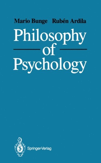Ruben Ardila, Mario Bunge - Philosophy of Psychology, E-bok