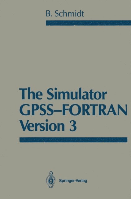 Bernd Schmidt - Simulator GPSS-FORTRAN Version 3, E-bok