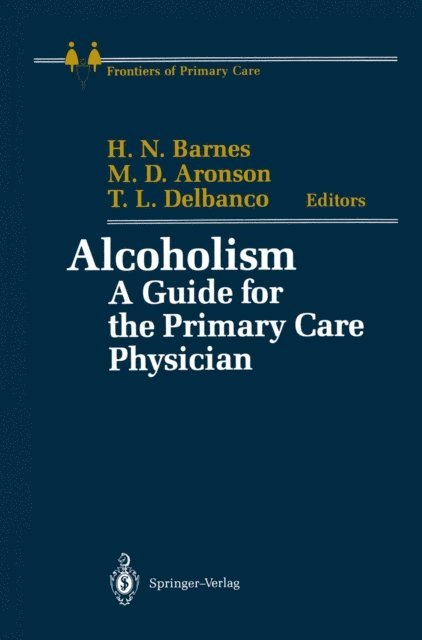 Thomas L. Delbanco, Mark D. Aronson, Henrietta N. Barnes - Alcoholism, E-bok