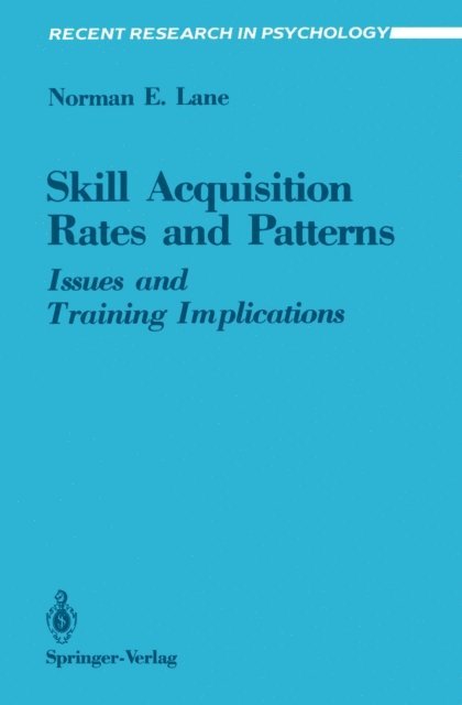 Norman E. Lane - Skill Acquisition Rates and Patterns, E-bok