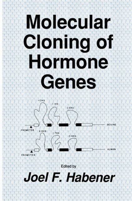 Joel F. Habener - Molecular Cloning of Hormone Genes, E-bok