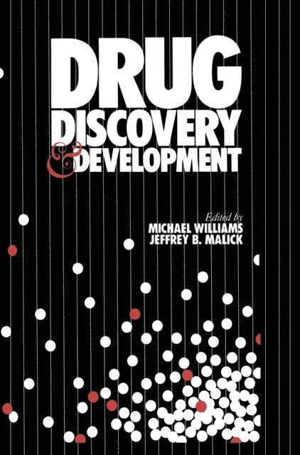 Jeffrey B. Malick, Michael Williams - Drug Discovery and Development, E-bok