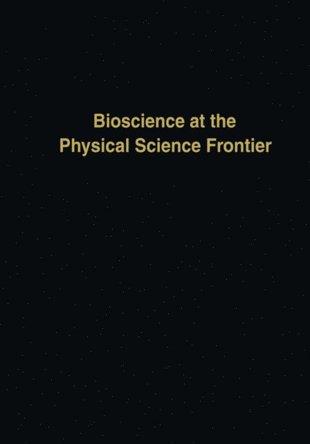 Claudio Nicolini - Bioscience at the Physical Science Frontier, E-bok