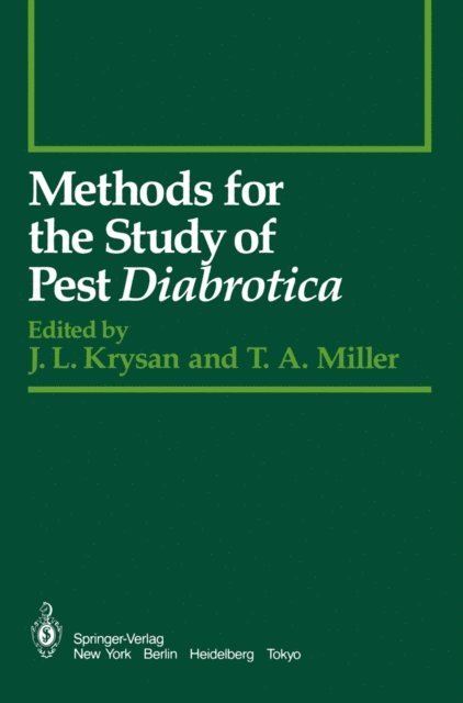 Thomas A. Miller, J.L. Krysan - Methods for the Study of Pest Diabrotica, E-bok