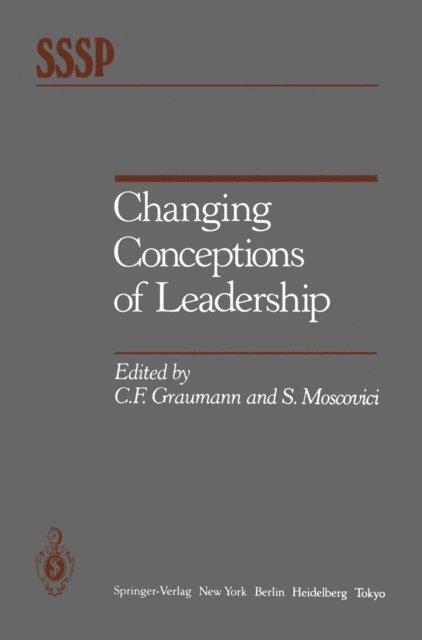 Serge Moscovici, Carl F. Graumann - Changing Conceptions of Leadership, E-bok