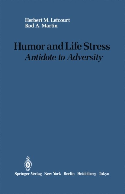 Rod A. Martin, Herbert M. Lefcourt - Humor and Life Stress, E-bok