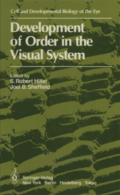 Joel B. Sheffield, S. Robert Hilfer - Development of Order in the Visual System, E-bok. Tillgänglighet: Lägg i varukorg