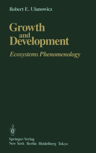 Robert E. Ulanowicz - Growth and Development, E-bok