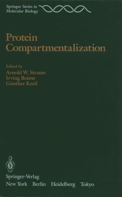 Gunther Kreil, Irving Boime, Arnold W. Strauss - Protein Compartmentalization, E-bok