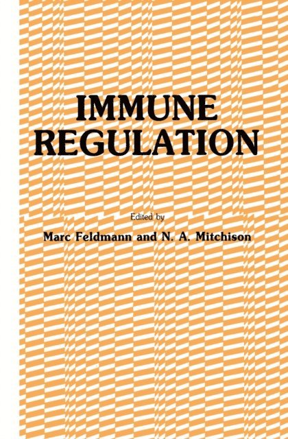 N. A. Mitchison, Marc Feldmann - Immune Regulation, E-bok