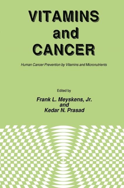 Kedar N. Prasad, Jr. Meyskens - Vitamins and Cancer, E-bok