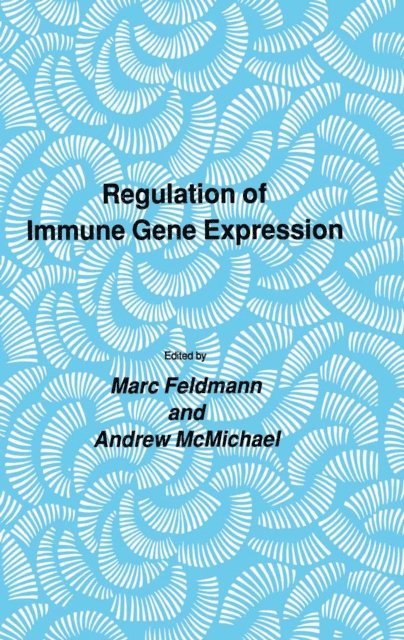 Andrew McMichael, Marc Feldmann - Regulation of Immune Gene Expression, E-bok
