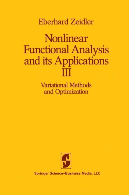 E. Zeidler - Nonlinear Functional Analysis and its Applications, E-bok