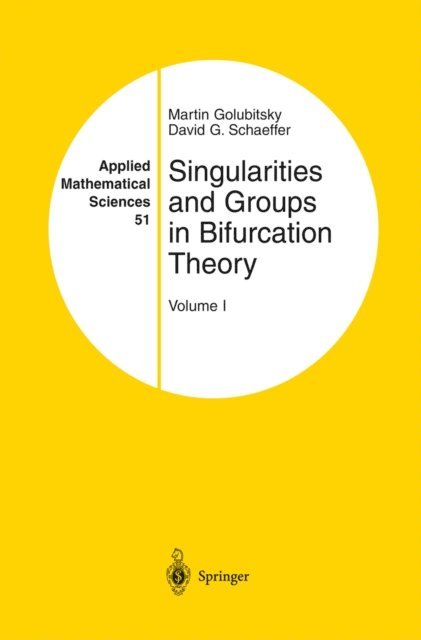 David G. Schaeffer, Martin Golubitsky - Singularities and Groups in Bifurcation Theory, E-bok