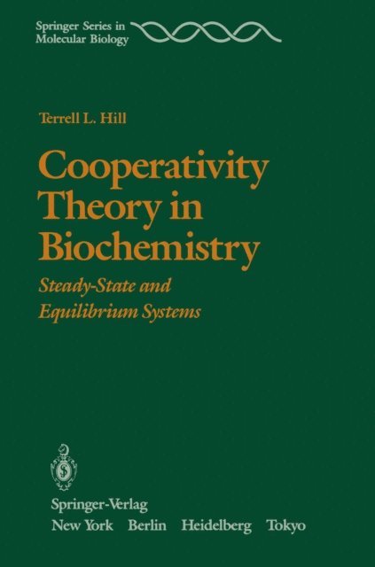 T.L. Hill - Cooperativity Theory in Biochemistry, E-bok
