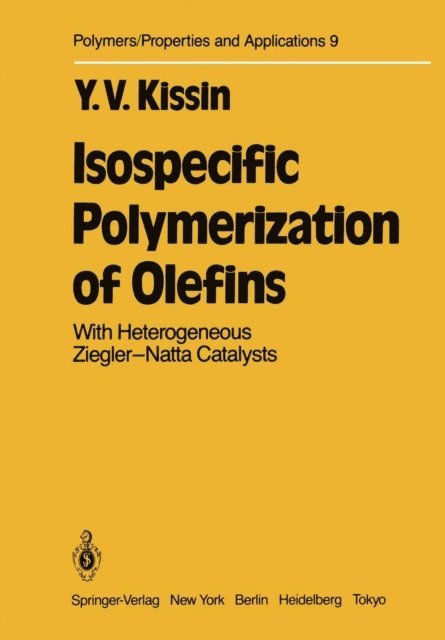 Y.V. Kissin - Isospecific Polymerization of Olefins, E-bok