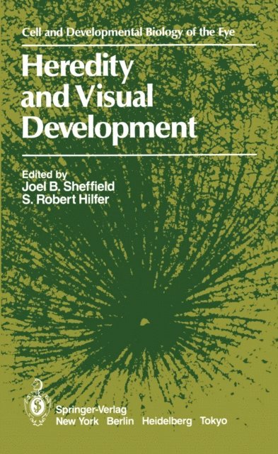 S. Robert Hilfer, Joel B. Sheffield - Heredity and Visual Development, E-bok. Tillgänglighet: Lägg i varukorg
