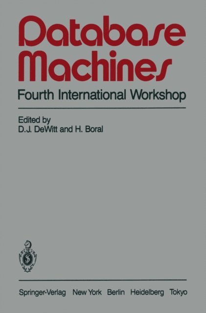Haran Boral, David J. DeWitt - Database Machines, E-bok