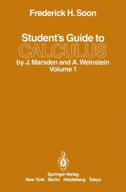 Frederick H. Soon - Student's Guide to Calculus by J. Marsden and A. Weinstein, E-bok