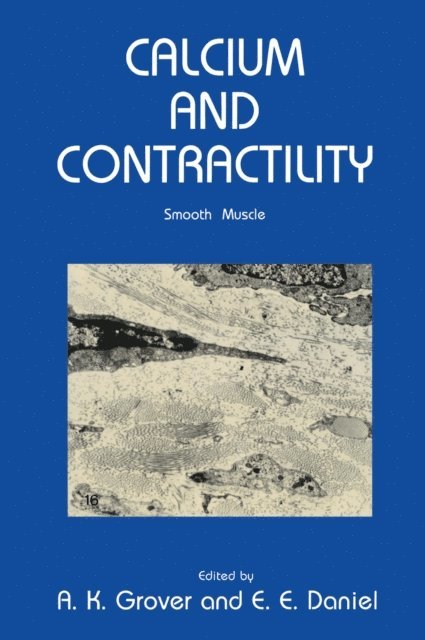 E. E. Daniels, A. K. Grover - Calcium and Contractility, E-bok