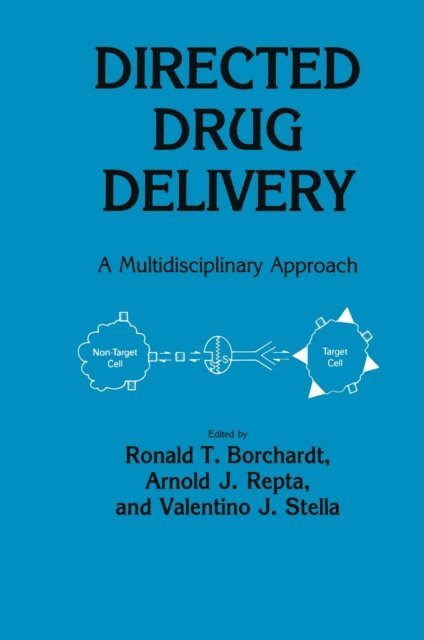 Valentino J. Stella, Arnold J. Repta, Ronald T. Borchardt - Directed Drug Delivery, E-bok