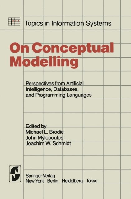 J.W. Schmidt, J. Mylopoulos, M.L. Brodie - On Conceptual Modelling, E-bok