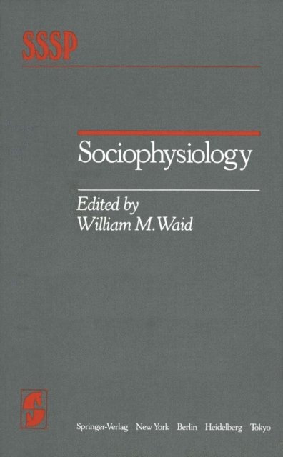 W.M. Waid - Sociophysiology, E-bok