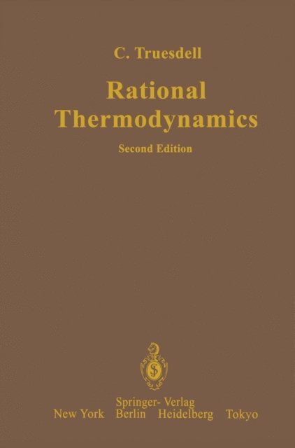 C. Truesdell - Rational Thermodynamics, E-bok