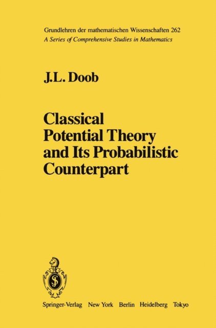 J. L. Doob - Classical Potential Theory and Its Probabilistic Counterpart, E-bok