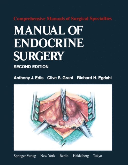 R. H. Egdahl, C. S. Grant, A. J. Edis - Manual of Endocrine Surgery, E-bok