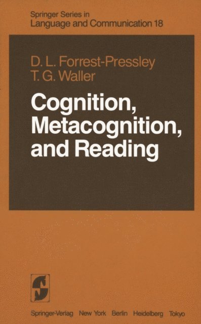 T. Gary Waller, Donna-Lynn Forrest-Pressley - Cognition, Metacognition, and Reading, E-bok