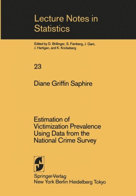 D. G. Saphire - Estimation of Victimization Prevalence Using Data from the National Crime Survey, E-bok