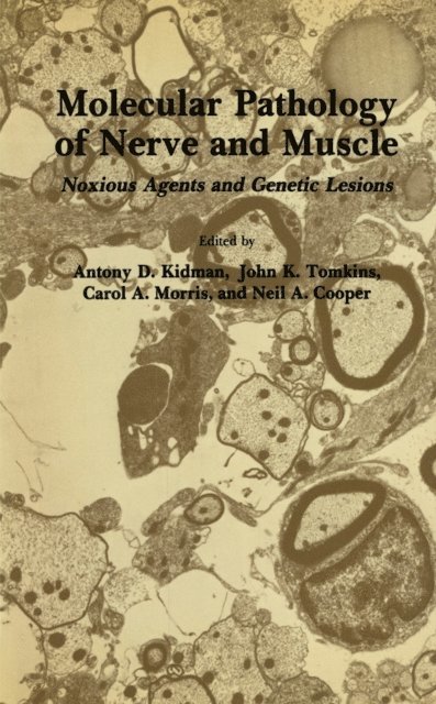 Neil A. Cooper, Carol A. Morris, John K. Tomkins, Antony D. Kidman - Molecular Pathology of Nerve and Muscle, E-bok
