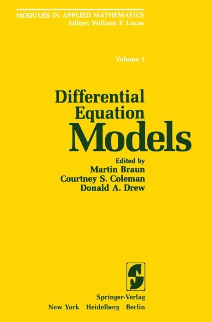 Donald A. Drew, Courtney S. Coleman, Martin Braun - Differential Equation Models, E-bok