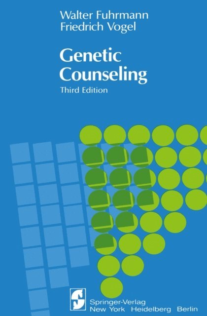 Friedrich Vogel, Walter Fuhrmann - Genetic Counseling, E-bok