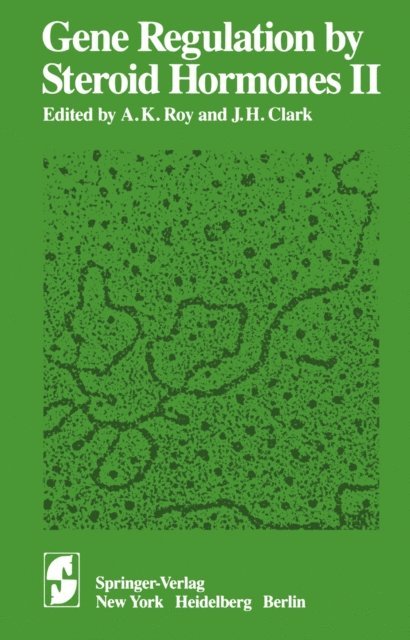 J.H. Clark, A.K. Roy - Gene Regulation by Steroid Hormones II, E-bok