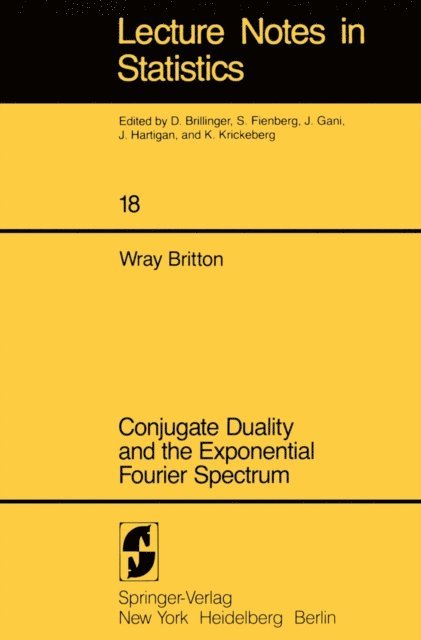 W. Britton - Conjugate Duality and the Exponential Fourier Spectrum, E-bok