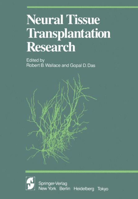 G.D. Das, R.B. Wallace - Neural Tissue Transplantation Research, E-bok